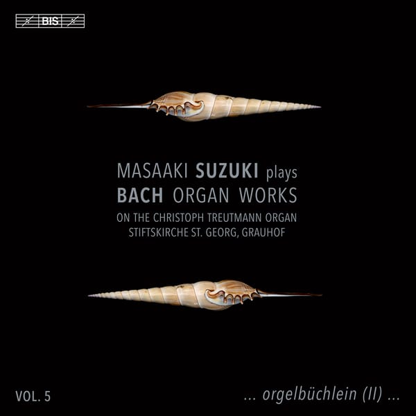 MAGNIFICENT Bach Organ Works from Masaaki Suzuki
