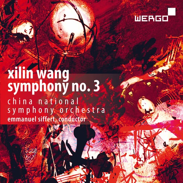 The Power of Chinese Symphonic Music: Xilin Wang's Third Symphony