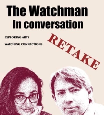The Watchman in Conversation: Exploring Arts, Watching Connections
