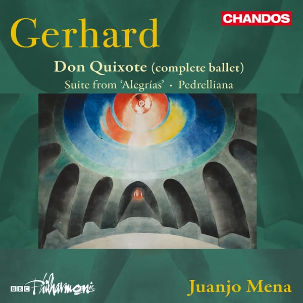 Don Quixote, complete ballet by Roberto Gerhard, plus more!