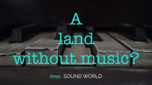 A new podcast: A land without music?